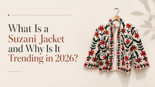 What Is a Suzani Jacket and Why Is It Trending in 2026?